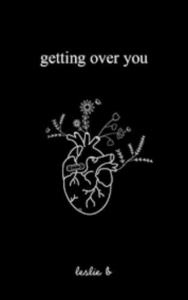 Getting over you (Paperback) by leslie b