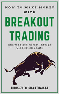 How to Make Money With Breakout Trading - Paperback - Indrazith Shantharaj