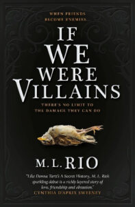 If We Were Villains Paperback – by M. L. Rio