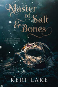 Master of Salt & Bones (Paperback) by Keri Lake