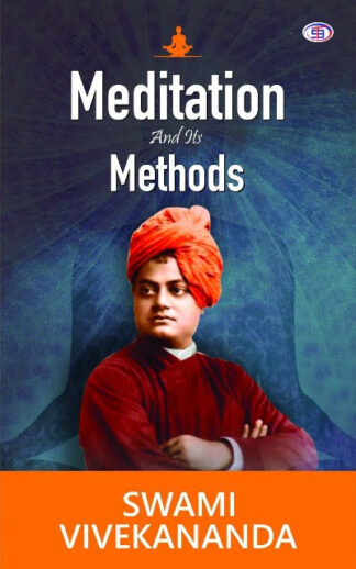 Meditation and Its Methods Paperback – by Swami Vivekananda