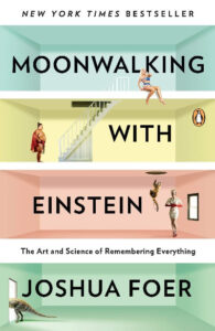 Moonwalking with Einstein Paperback by Joshua Foer