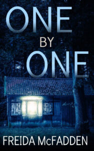 One By One: An unputdownable psychological thriller (Paperback) by Freida McFadden
