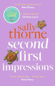 Second First Impressions: A Novel Paperback – by Sally Thorne
