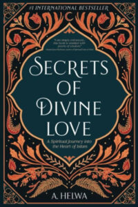 Secrets of Divine Love (Paperback) by A. Helwa