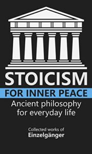 Stoicism for Inner Peace (Paperback) by Fleur Marie Vaz, Einzelgänger