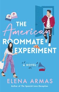 The American Roommate Experiment Paperback – by Elena Armas