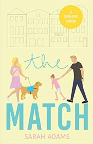 The Match: A Romantic Comedy Paperback - Sarah Adams