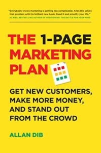 The 1 Page Marketing Plan (Paperback) by Allan Dib