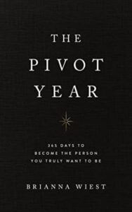 The Pivot Year by Brianna Wiest (Author)