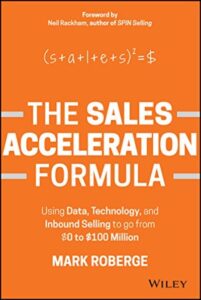 The Sales Acceleration Formula Hardcover – by Mark Roberge