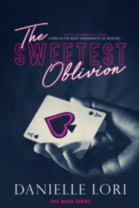 The Sweetest Oblivion: 1 (Made) Paperback – by Danielle Lori