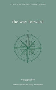 The Way Forward (The Inward Trilogy) (Paperback) by yung pueblo