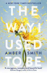 The Way I Used To Be: TikTok made me buy it! Paperback – by Amber Smith
