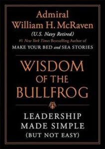 The Wisdom of the Bullfrog (Paperback) by William H. McRaven
