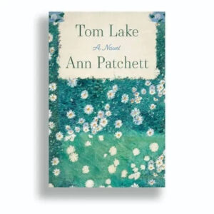 Tom Lake (Paperback) by Ann Patchett