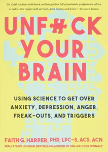Unfuck Your Brain Paperback – by Faith G. Harper