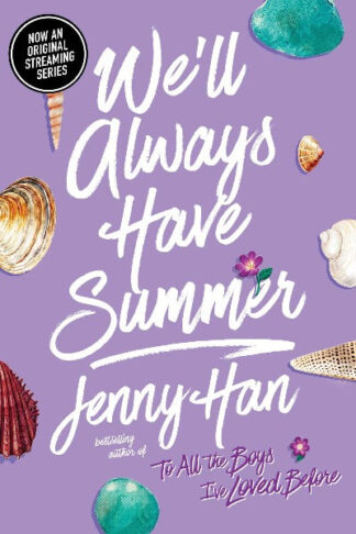 We'll Always Have Summer Paperback – by Jenny Han